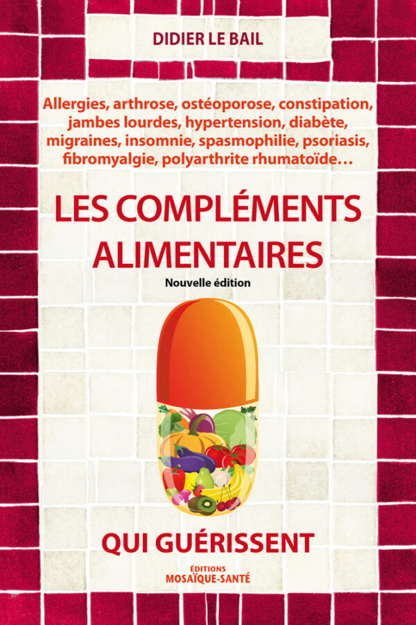 Les compléments alimentaires qui guérissent