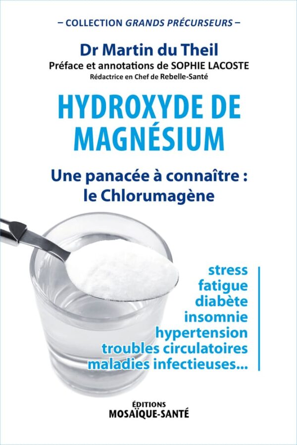 Hydroxyde de magnésium, une panacée à connaître : le chlorumagène