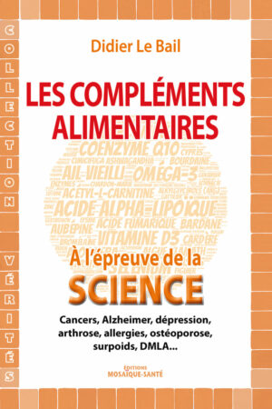 Les compléments alimentaires à l'épreuve de la science