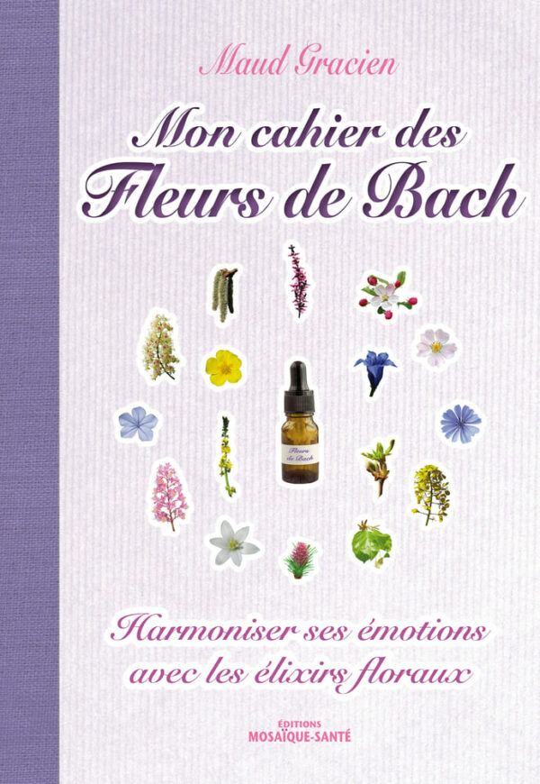 Mon cahier des fleurs de Bach