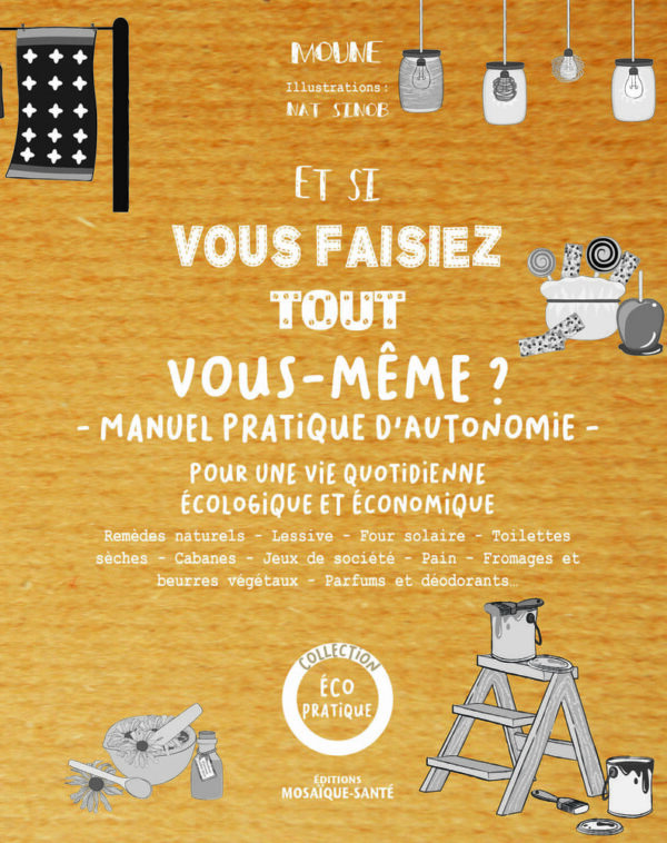 Et si vous faisiez tout vous-même ?
