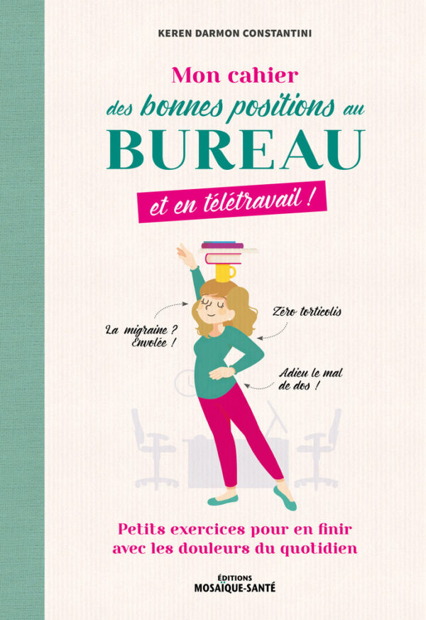 Mon Cahier des bonnes positions au bureau