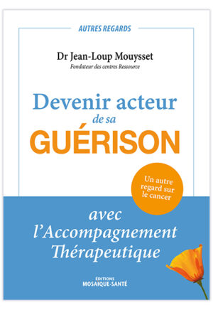 Devenir acteur de sa guérison
