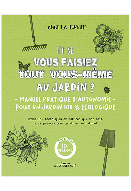Et si vous faisiez tout vous-même au jardin ?