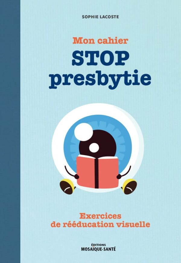 Mon cahier Stop presbytie