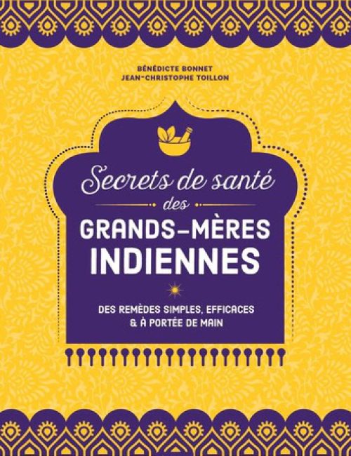 secrets de santé des grands-mères indiennes