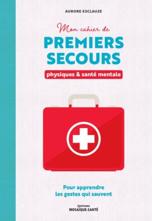 mon cahier de premiers secours