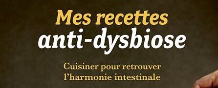 recettes anti dysbiose