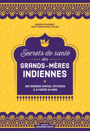 secrets de santé des grands-mères indiennes